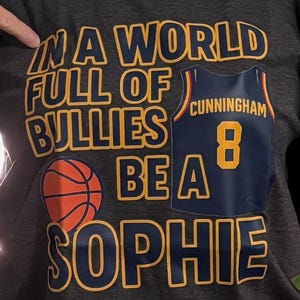 In a World Full of Bullies, Be Like Sophie Womens Basketball Fan Tee photo review