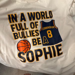 In a World Full of Bullies, Be Like Sophie Womens Basketball Fan Tee photo review