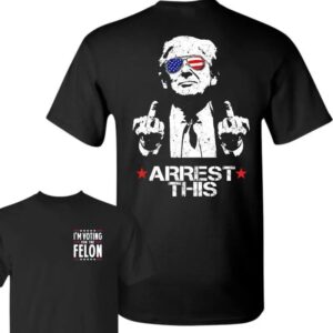 Trump ARREST THIS Shirt, Vintage Political Shirt