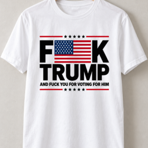 Anti Trump FDT Shirt